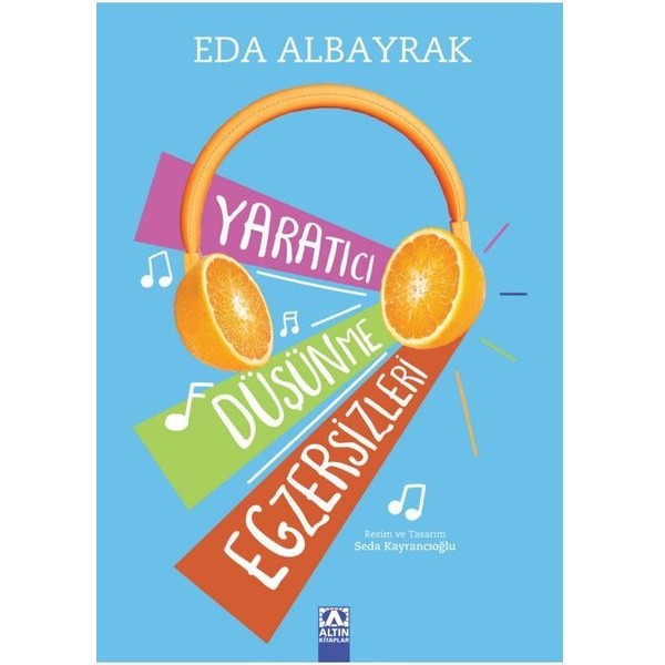 Yaratıcı Düşünme Egzersizleri | Altın Kitaplar (İnce Kapak)