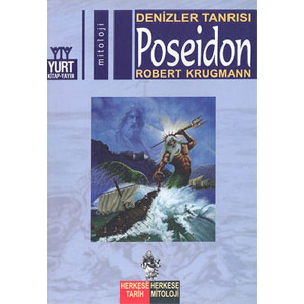 Denizler Tanrısı-Poseidon | Yurt Kitap Yayın - Herkese Tarih, Herkese Mitoloji Dizisi (İnce Kapak)