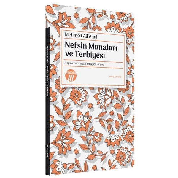 Nefsin Manaları ve Terbiyesi