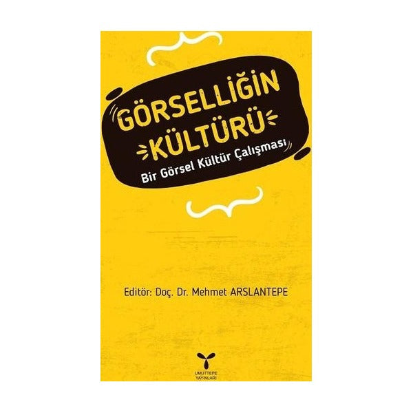 Görselliğin Kültürü | Umuttepe Yayınları (Ciltsiz)