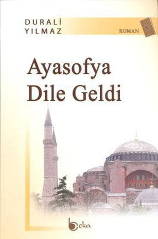 Ayasofya Dile Geldi | Beka Yayınları
