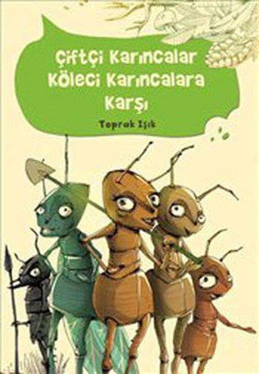 Çiftçi Karıncalar Köleci Karıncalara Karşı | Tudem Yayınları