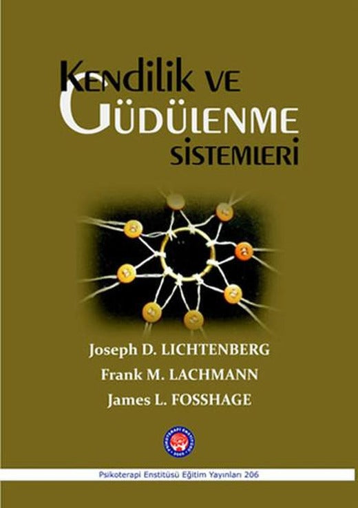 Kendilik ve Güdülenme Sistemleri | Psikoterapi Enstitüsü (İnce Kapak)