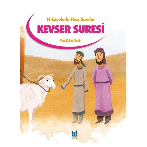 Hikayelerle Kısa Sureler - Kevser Suresi