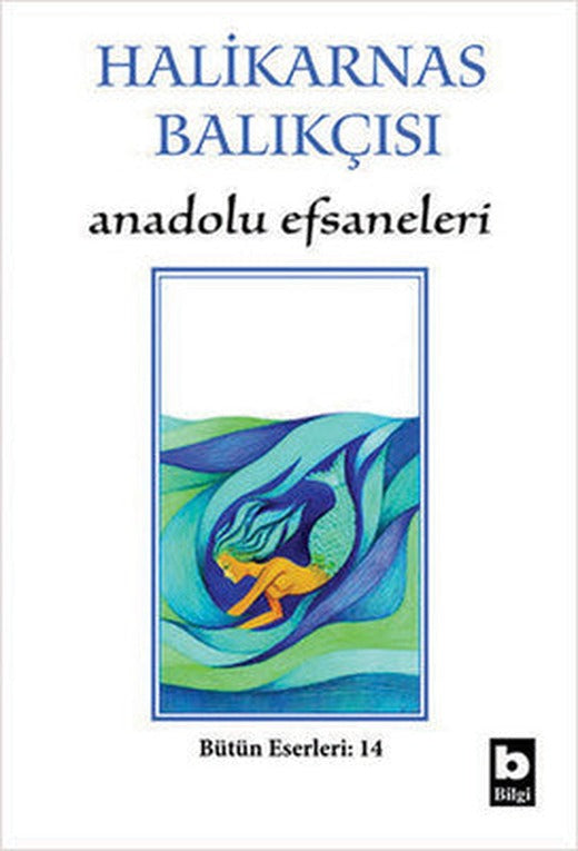 Anadolu Efsaneleri | Bilgi Yayınevi
