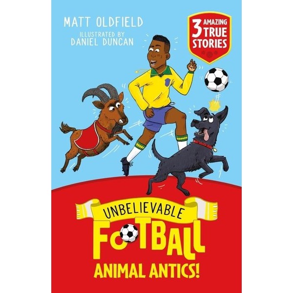 Unbelievable Football Short Colour Stories: Animal Antics! | Hachette Children (İnce Kapak)
