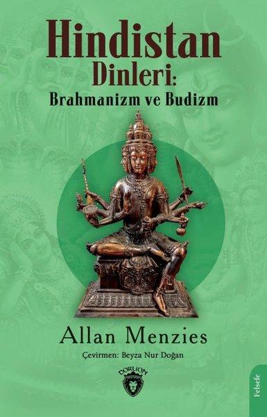 Hindistan Dinleri: Brahmanizm ve Budizm | Dorlion Yayınevi (İnce Kapak) - Resim 1