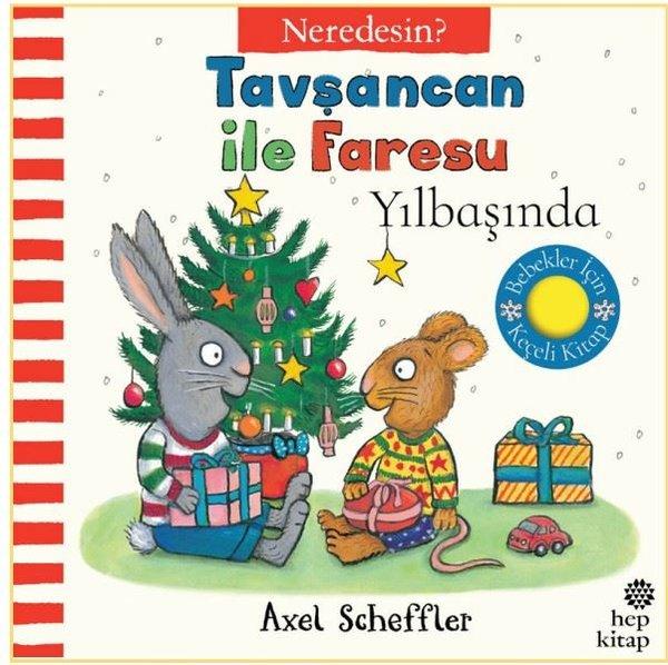 Tavşancan İle Faresu Yılbaşında - Neredesin? Keçe Kapakçıklı Kitap | Hep Kitap (Ciltli) - Resim 1