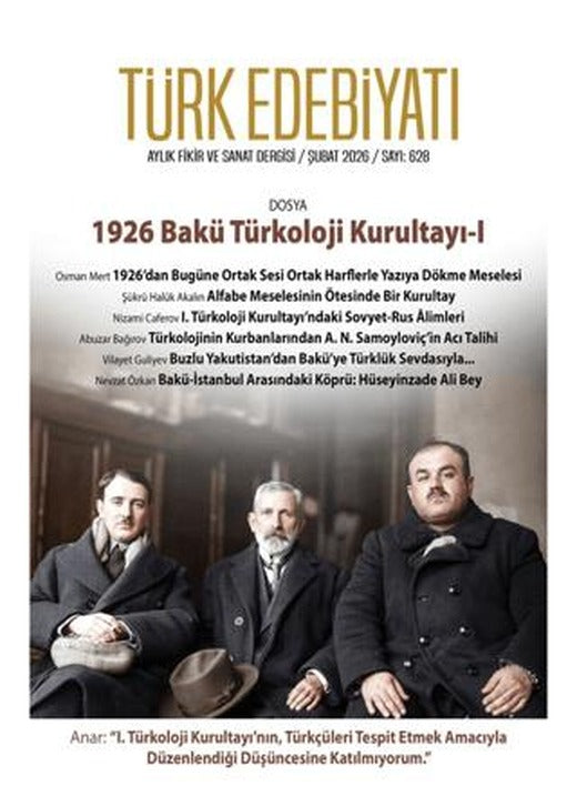Türk Edebiyatı Aylık Fikir ve Sanat Dergisi Sayı: 628 Şubat 2026 | Türk Edebiyatı Dergisi (Ciltsiz)