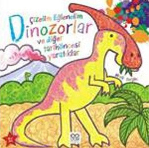 Çizelim Eğlenelim Dinozorlar ve Diğer Tarih Öncesi Yaratıklar | 1001 Çiçek