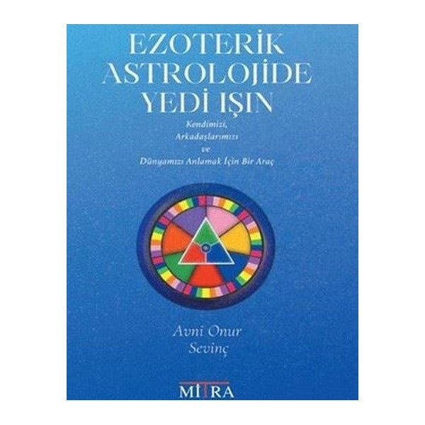 Ezoterik Astrolojide Yedi Işın | Mitra (İnce Kapak )