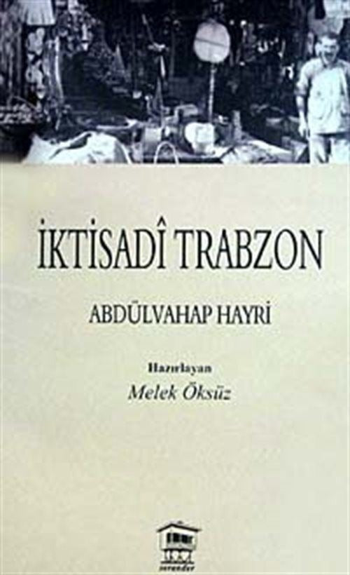 İktisadi Trabzon | Serander Yayınları (Ciltsiz)