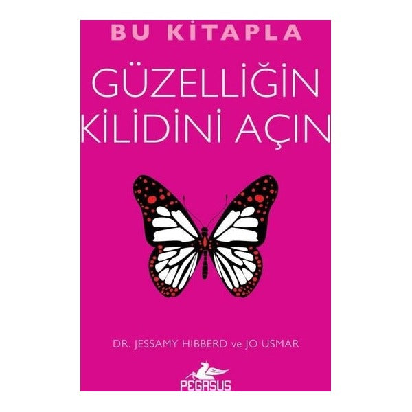 Bu Kitapla Güzelliğin Kilidini Açın | Pegasus (İnce Kapak)