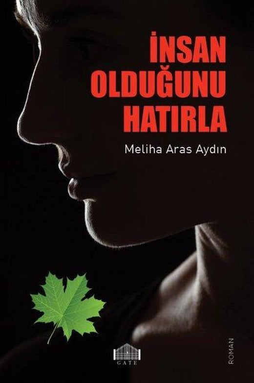 İnsan Olduğunu Hatırla | Gate Yayınları (İnce Kapak)