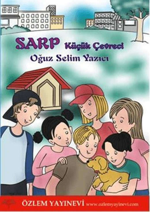Sarp - Küçük Çevreci | Özlem Yayınevi (Ciltsiz)