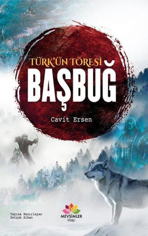Türk'ün Töresi: Başbuğ | Mevsimler Kitap (İnce Kapak)