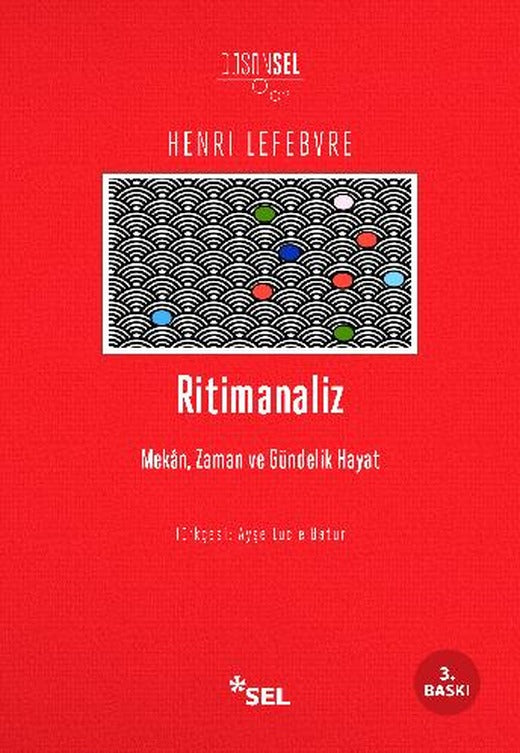 Ritimanaliz - Mekân, Zaman ve Gündelik Hayat