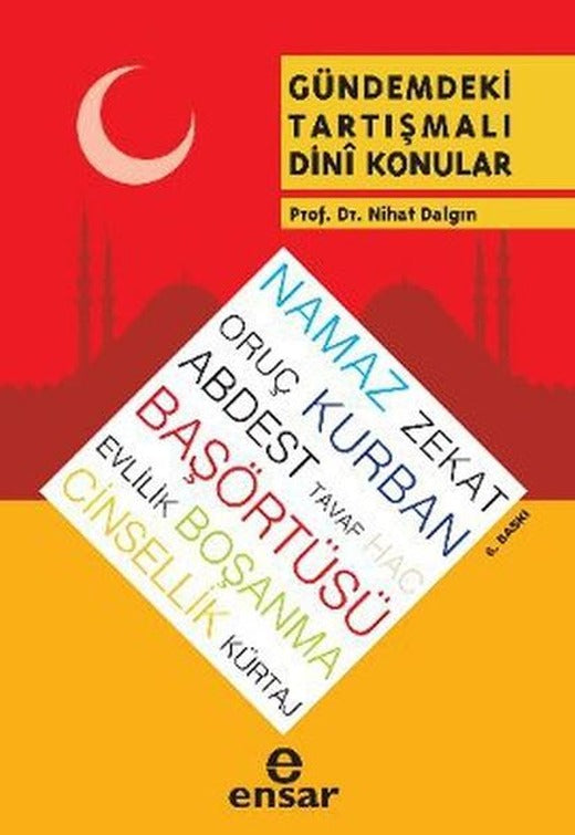 Gündemdeki Tartışmalı Dini Konular | Ensar Neşriyat (İnce Kapak)