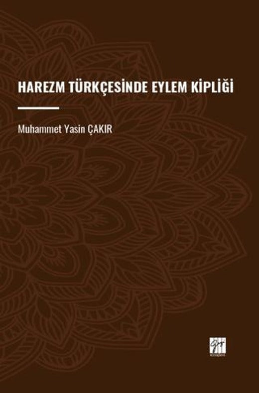Harezm Türkçesinde Eylem Kipliği | Gazi Kitabevi (Ciltsiz)