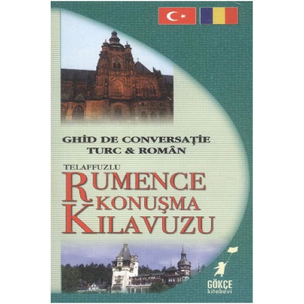 Telaffuzlu Rumence Konuşma Kılavuzu