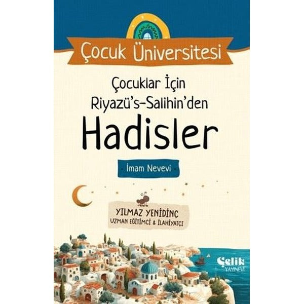 Çocuk Üniversitesi - Çocuklar İçin Riyazüs Salihin'den Hadisler