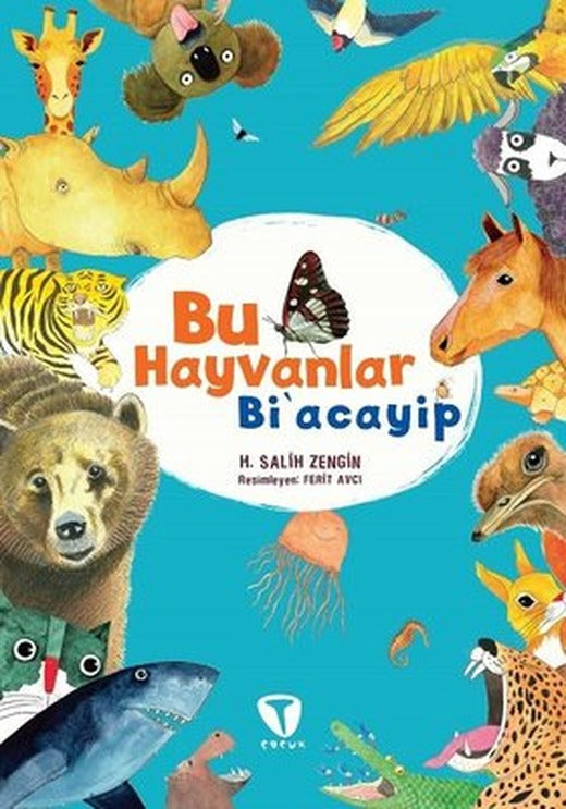 Bu Hayvanlar Bi'acayip | Turkuvaz Çocuk (İnce Kapak)