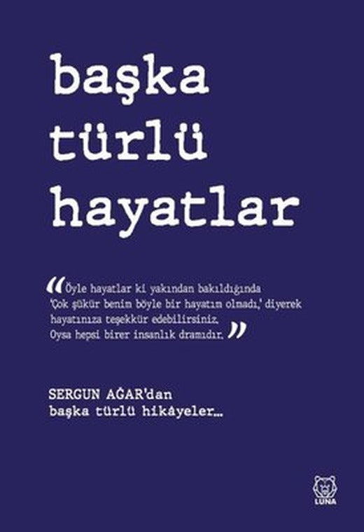 Başka Türlü Hayatlar | Luna Yayınları