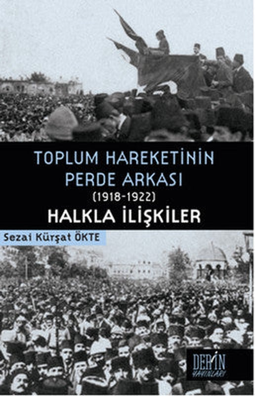 Toplum Hareketinin Perde Arkası 1918-1922 Halkla İlişkiler | Derin Yayınları