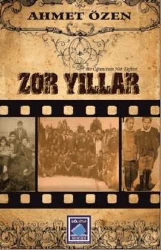 Zor Yıllar | Göl Yayıncılık (Ciltsiz) - Resim 1