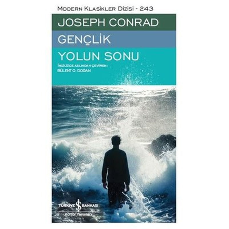 Gençlik - Yolun Sonu - Modern Klasikler 243 | İş Bankası Kültür Yayınları ( İnce Kapak)