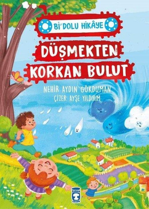 Düşmekten Korkan Bulut - Bi Dolu Hikaye | Timaş Çocuk (İnce Kapak)