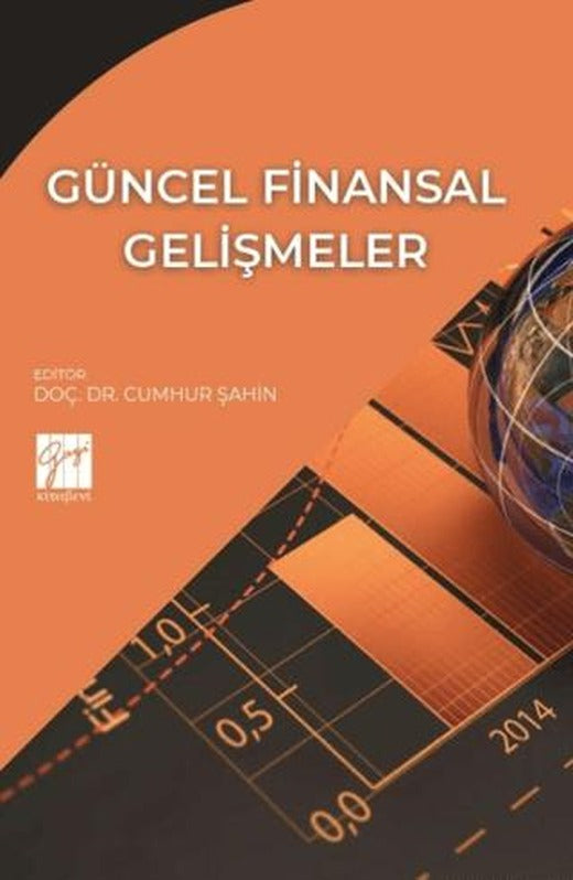Güncel Finansal Gelişmeler | Gazi Kitabevi (Ciltsiz)
