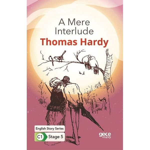 A Mere Interlude - English Story Series - C1 Stage 5 | Gece Kitaplığı