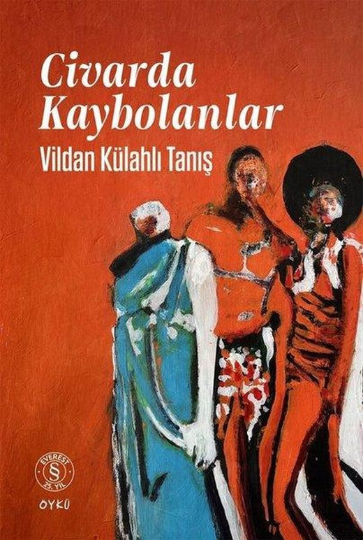 Civarda Kaybolanlar | Everest Yayınları (İnce Kapak)