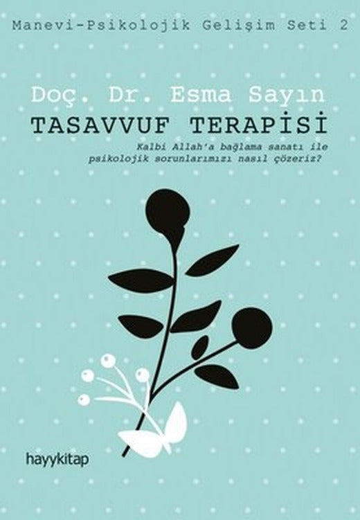 Tasavvuf Terapisi: Manevi - Psikolojik Gelişim Seti - 2 | Hayy Kitap