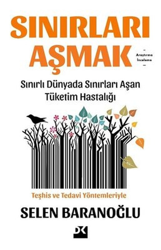 Sınırları Aşmak - Sınırlı Dünyada Sınırları Aşan Tüketim Hastalığı | Doğan Kitap
