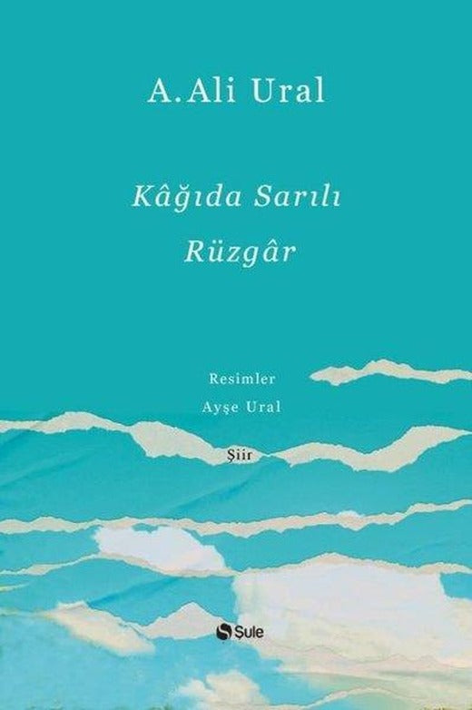 Kağıda Sarılı Rüzgar | Şule Yayınları (Ciltli)