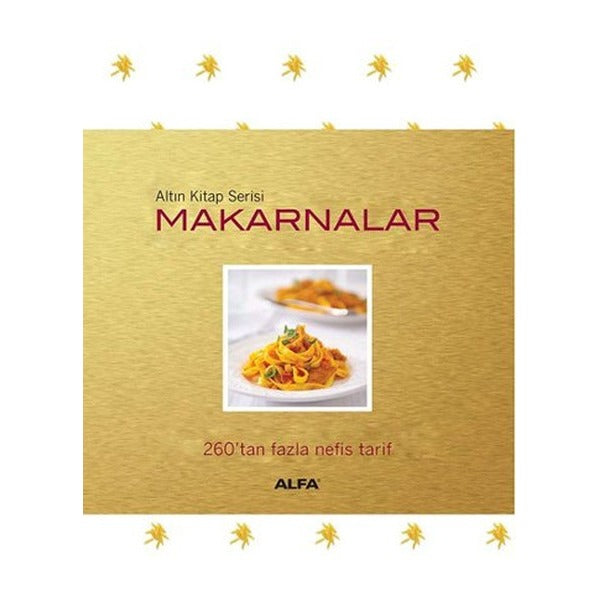 Makarnalar 260'tan Fazla Nefis Tari | Alfa Yayınları