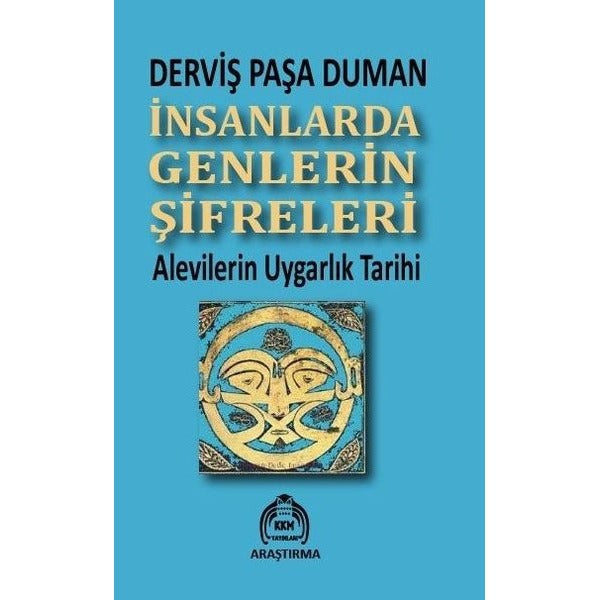 İnsanlarda Genlerin Şifreleri - Alevilerin Uygarlık Tarihi | Kekeme Yayınları (İnce Kapak)