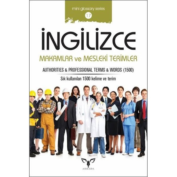İngilizce Makamlar ve Mesleki Terimler-Mini Glossary Series 17 | Armada (İnce Kapak)