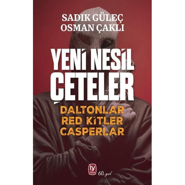 Yeni Nesil Çeteler - Daltonlar Red Kitler Casperlar | Tekin Yayınevi (İnce Kapak)