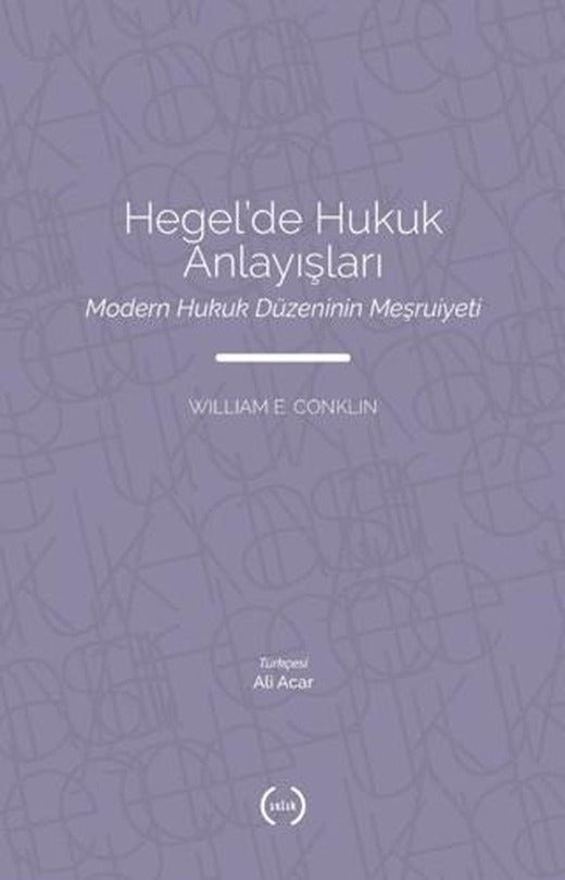 Hegel’de Hukuk Anlayışları | Islık Yayınları (Ciltsiz)