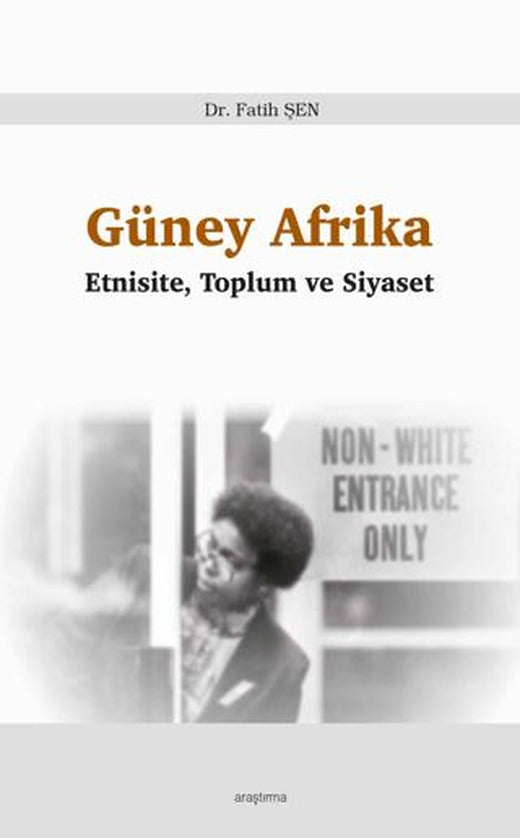 Güney Afrika - Etnisite, Toplum ve Siyaset | Araştırma Yayınları (Ciltsiz)