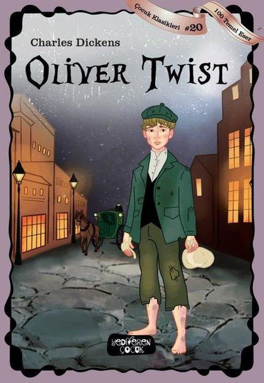 Oliver Twist - Çocuk Klasikleri 20 | Yediveren Çocuk (İnce Kapak)