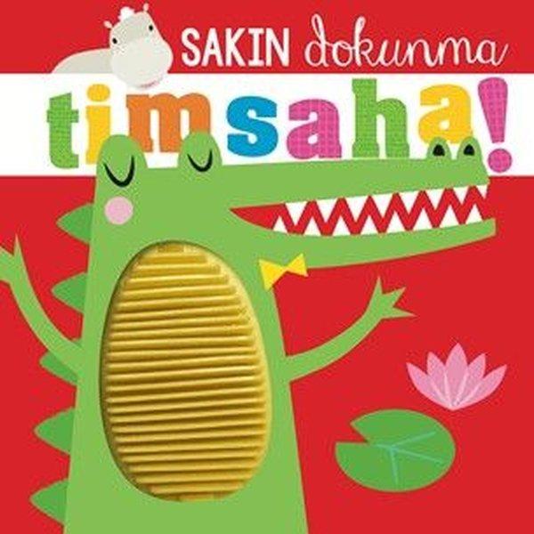 Sakın Dokunma Timsaha! | Beta Kids (Ciltli) - Resim 1
