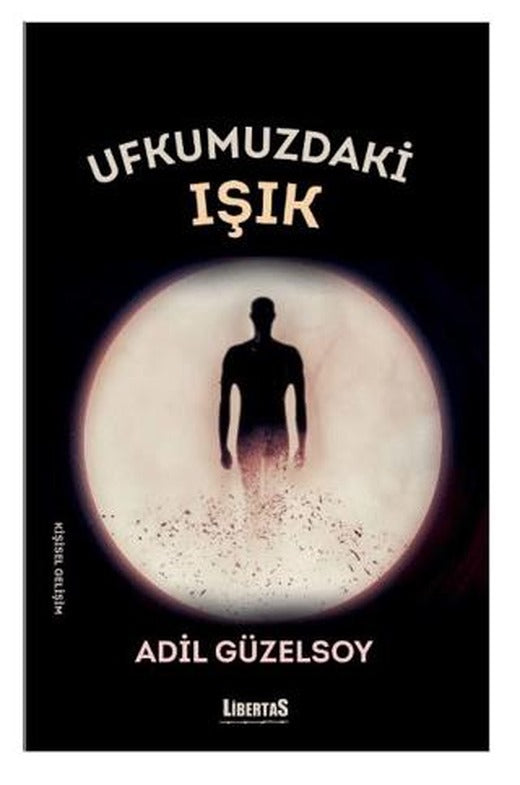 Ufkumuzdaki Işık