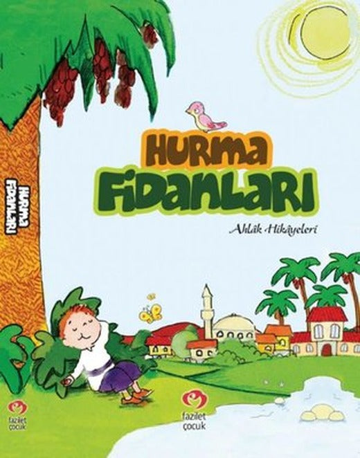 Hurma Fidanları | Fazilet Çocuk