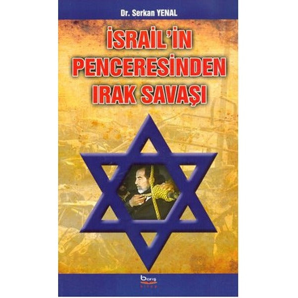 İsrail'in Penceresinden Irak Savaşı | Barış Platin