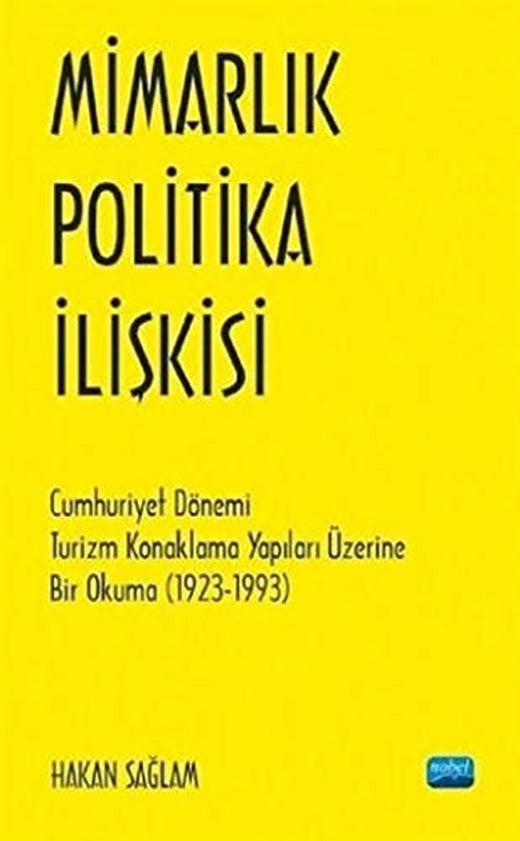 Mimarlık - Politika İlişkisi | Nobel Akademi Yayıncılık