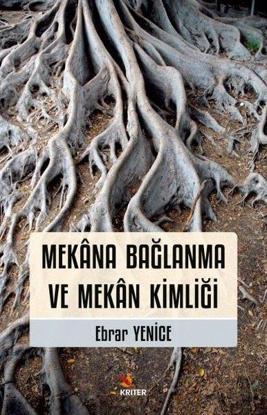 Mekana Bağlanma ve Mekan Kimliği | Kriter (İnce Kapak) - Resim 1